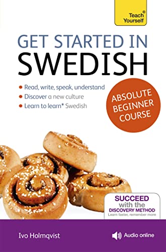 Get Started in Swedish Absolute Beginner Course: (Book and audio support) (Teach Yourself) von Teach Yourself